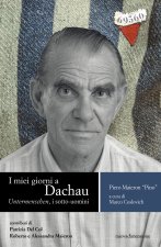 miei giorni a Dachau. Untermenschen, i sotto-uomini