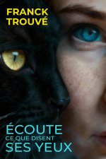Écoute ce que disent ses yeux