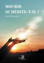 Mourir se mérite-t-il ?