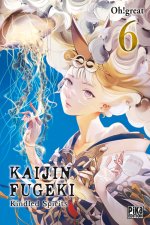 Kaijin Fugeki - Kindled Spirits T06