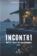 Incontri. Ricette e delitti nel New Brunswick