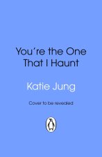 You're The One That I Haunt