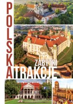 Polska, atrakcje, zabytki
