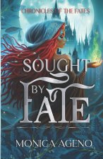 SOUGHT BY FATE