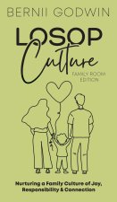 Loving our Students on Purpose (LoSoP) Culture Family Room Edition