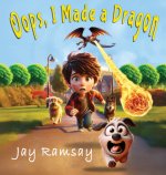 Oops, I Made a Dragon