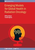 Emerging Models for Global Health in Radiation Oncology