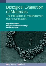 Biological Evaluation of Materials