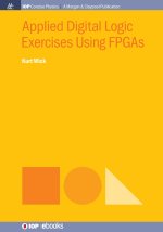 Applied Digital Logic Exercises Using FPGAs