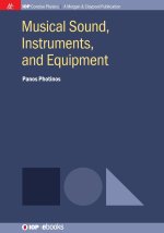 Musical Sound, Instruments, and Equipment