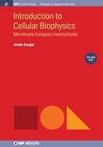 Introduction to Cellular Biophysics, Volume 1