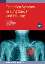 Detection Systems in Lung Cancer and Imaging, Volume 1