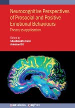 Neurocognitive Perspectives of Prosocial and Positive Emotional Behaviours
