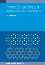 Phase Space Crystals