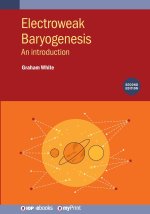 Electroweak Baryogenesis (Second Edition)
