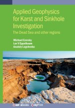 Applied Geophysics for Karst and Sinkhole Investigation