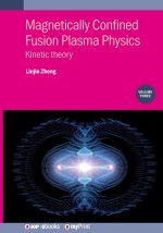 Magnetically Confined Fusion Plasma Physics, Volume 3