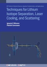 Techniques for Lithium Isotope Separation, Laser Cooling, and Scattering