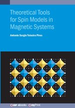 Theoretical Tools for Spin Models in Magnetic Systems