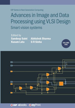 Advances in Image and Data Processing using VLSI Design, Volume 1