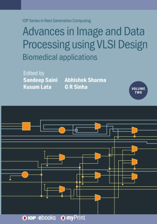 Advances in Image and Data Processing using VLSI Design, Volume 2