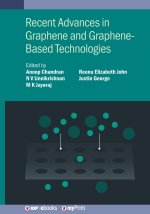 Recent Advances in Graphene and Graphene-Based Technologies