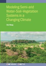 Modeling Semi-arid Water-Soil-Vegetation Systems