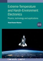 Extreme-Temperature and Harsh-Environment Electronics (Second Edition)