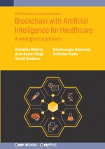 Blockchain with Artificial Intelligence for Healthcare