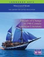 Threads of Change in 19th Century American Literature Student Guide