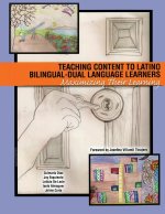 Teaching Content to Latino Bilingual-Dual Language Learners