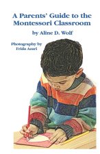A Parent's Guide to Montessori Classroom