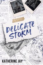 Delicate Storm