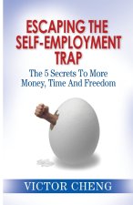 Escaping the Self Employment Trap