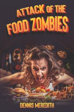 Attack of the Food Zombies