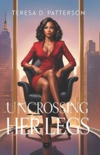Uncrossing Her Legs