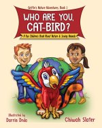 Who Are You, Cat-Bird?