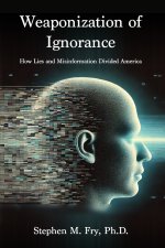 Weaponization of Ignorance