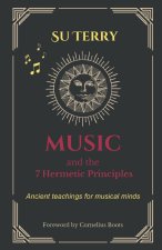 Music and the 7 Hermetic Principles