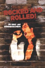 Rocked and Rolled