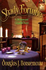 Shady Fortunes