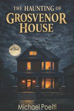 The Haunting of Grosvenor House