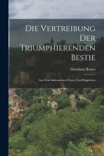 Die Vertreibung Der Triumphierenden Bestie