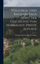 Volsunga- und Ragnars-Saga nebst der Geschichte von Nornagest, Zweite Auflage