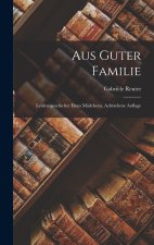 Aus guter Familie