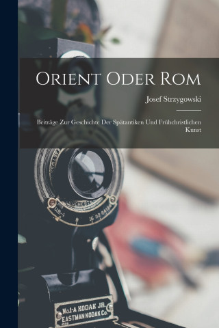 Orient Oder Rom