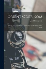 Orient Oder Rom