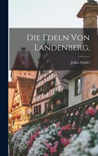 Die Edeln von Landenberg.