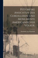 Pittoreske Ansichten der Cordilleren und Monumente americanischer Völker.