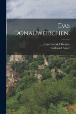 Das Donauweibchen.